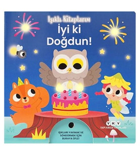 Işıklı Kitaplarım: İyi ki Doğdun! Yapı Kredi Yayınları
