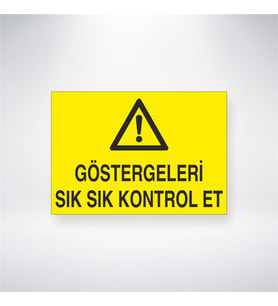 Göstergeleri Sık Sık Kontrol Et 21x28 Arkası Yapışkanlı Levha