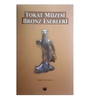 Tokat Müzesi Bronz Eserleri