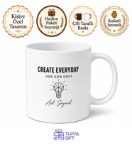 Create Everyday Baskılı Her Gün Üret Kupa Bardak Motivasyon Hediye