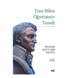 Tüm Bilim Öğretisinin Temeli