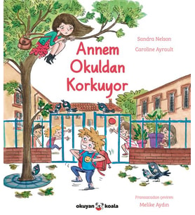 Annem Okuldan Korkuyor
