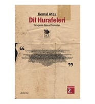 DİL HURAFELERİ TÜRKÇE'NİN GÜNCEL SORUNLARI