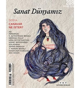 Sanat Dünyamız dergisinden Canar Ne İster? Dosyası