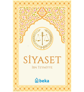 Siyaset - es-Siyasetüş Şeriyye Beka Yayınları İbn-i Teymiyye