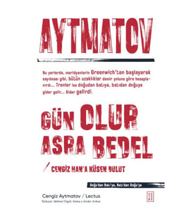 Gün Olur Asra Bedel &amp; Cengiz Han’a Küsen Bulut