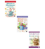 Bilinçli Bebek + Çocuğunuza Kulak Verin + Ağlamalar ve Öfke Nöbetleri