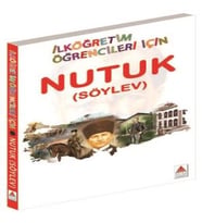 Nutuk (Söylev) - İlköğretim Öğrencileri İçin