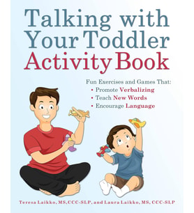 Talking With Your Toddler Activity Book: Fun Exercises And Games That Promote Verbalizing, Teach New