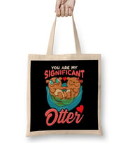 Cute & Funny You Are My Significant Otter Pun Bez Çanta Uzun Saplı