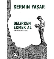 Gelirken Ekmek Al