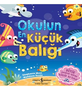 Okulun En Küçük Balığı