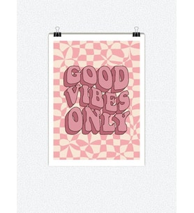 Good Vibes Only Yazılı Tasarımlı 24*33 cm 350 gr. Kuşe Kağıt Poster PYTKPSTR013