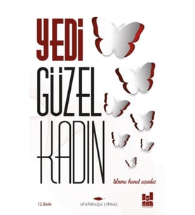 Yedi Güzel Kadın; Tılsıma Kanat Açanlar