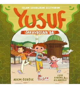 Yusuf Saraybosna'da  - İslam Şehirlerini Geziyorum