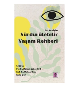 Herkes İçin Sürdürülebilir Yaşam Rehberi