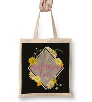 Best Mom Ever Gifts Anneler Günü 08 Bez Çanta Uzun Saplı