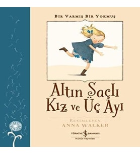 Altın lı Kız ve Üç Ayı - Bir Varmış Bir muş