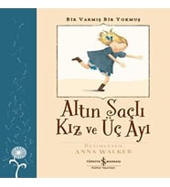 Altın lı Kız ve Üç Ayı - Bir Varmış Bir muş