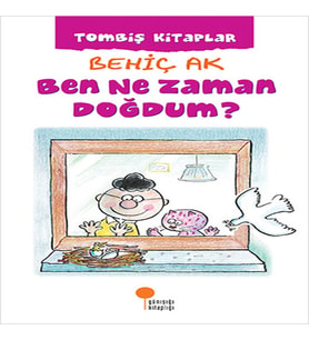 Ben Ne Zaman Doğdum?