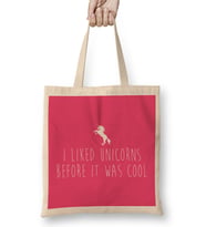 I Liked Unicorns Before It Was Cool Bez Çanta Uzun Saplı