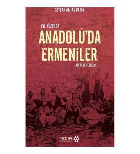 14. Yüzyılda Anadolu’da Ermeniler