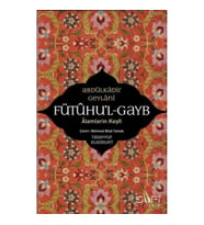 Fütuhu'l-Gayb - Alemlerin Keşfi