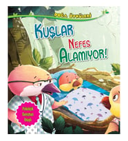 Kuşlar Nefes Alamıyor - Doğa Öyküleri