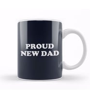 Fathers Day Proud New Dad Kupa Bardak Porselen