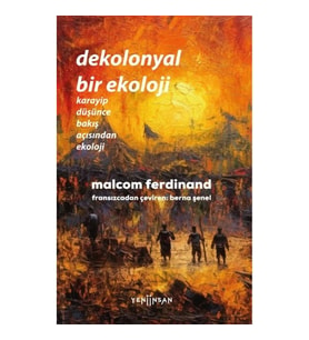 Dekolonyal Bir Ekoloji