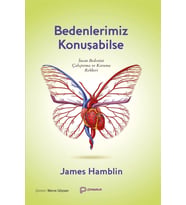 Bedenlerimiz Konuşabilse - İnsan Bedenini Çalıştırma Ve Koruma Rehberi (Krem)