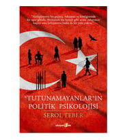"Tutunamayanlar"ın Politik Psikolojisi