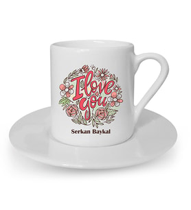 İsme Özel Fincan - Çiçekli I Love You Baskılı (Beyaz)