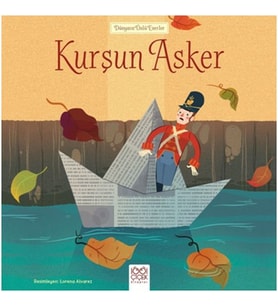 Dünyaca Ünlü Eserler - Kurşun Asker