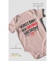 Herkes bana, ben dayıma hastayım! Kısa Kollu Bebek Body %100 Pamuk