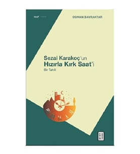 Sezai Karakoç’un Hızırla Kırk Saat’i