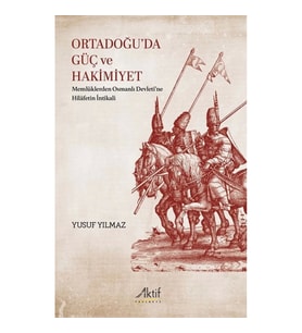 Ortadoğu’da Güç ve Hakimiyet
