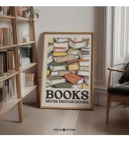 Asla Yeterli Kitap Yok Duvar Sanatı, Kitap Sever Poster