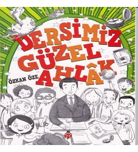 Dersimiz Güzel Ahlak