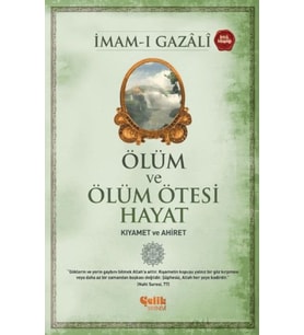 Ölüm ve Ölüm Ötesi Hayat (Kıyamet ve Ahiret)