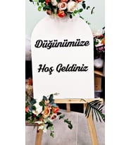 Düğünümüze Hoş Geldiniz Yazılı Beyaz Zemin Siyah Yazı Karşılama Panosu (Siyah - Beyaz)