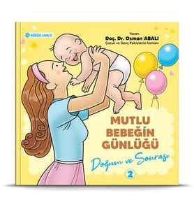 Mutlu Bebeğin Günlüğü "Doğum ve Sonrası"-2
