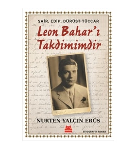 Şair, Edip, Dürüst Tüccar Leon Bahar’ı Takdimimdir