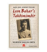 Şair, Edip, Dürüst Tüccar Leon Bahar’ı Takdimimdir