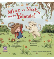 MİNE ve MAKSİ HER ŞEY YOLUNDA