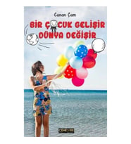 Bir Çocuk Gelişir Dünya Değişir