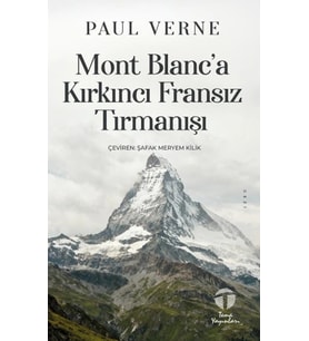 “Mont Blanc’a Kırkıncı Fransız Tırmanışı”