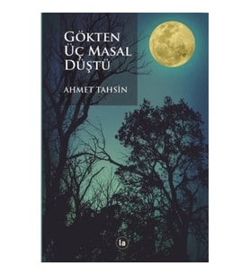Gökten Üç Masal Düştü