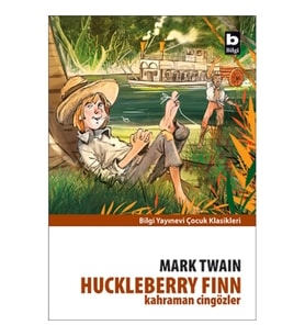 Huckleberry Finn Kahraman Cingözler