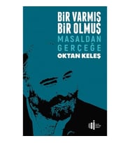 Bir Varmış Bir Olmuş - Masaldan Gerçeğe